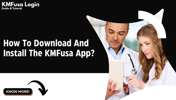 How To Download And Install The KMFusa App