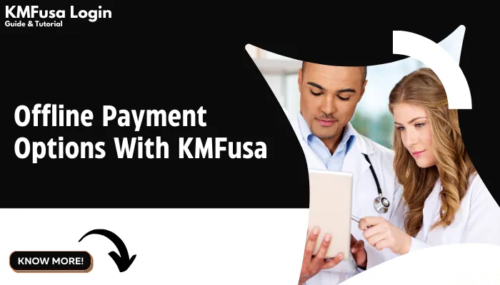 Offline Payment Options With KMFusa